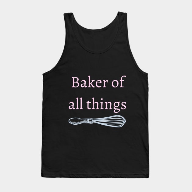 Baker of all things Tank Top by Fayn